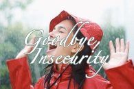 Goodbye, Insecurity